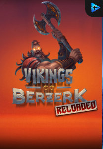 Bocoran RTP Slot Vikings Go Berzerk Reloaded di WEWHOKI