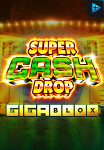 Bocoran RTP Slot Super Cash Drop Giga Blox di WEWHOKI