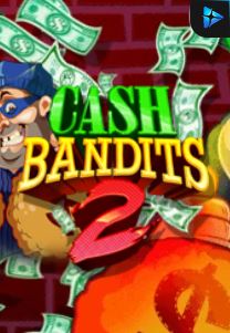 Bocoran RTP Slot Cash Bandits 2 di WEWHOKI