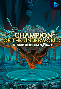 Bocoran RTP Slot Champion of the Underworld Gigablox Wild Fight di WEWHOKI