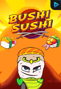 Bocoran RTP Slot Bushi-Sushi-foto di WEWHOKI