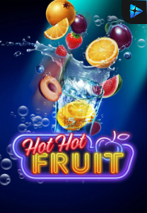 Bocoran RTP Slot Hot Hot Fruits di WEWHOKI